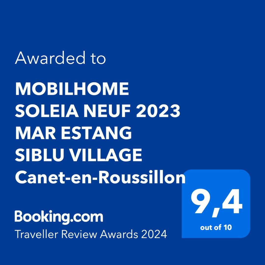 Mobilhome Soleia Neuf 2023 Mar Estang Siblu Village Canet-En-Roussillon Exterior photo